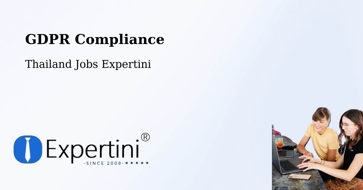 GDPR Compliance - Thailand Jobs Expertini